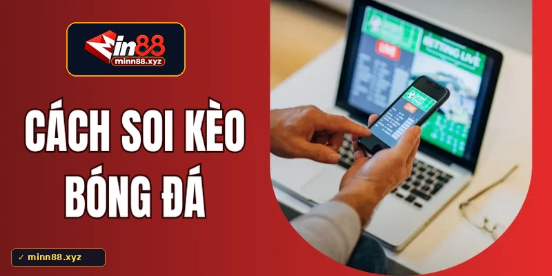 Kinh nghiệm soi kèo Min88 dựa trên biểu đồ biến động tỷ lệ Odds trước trận